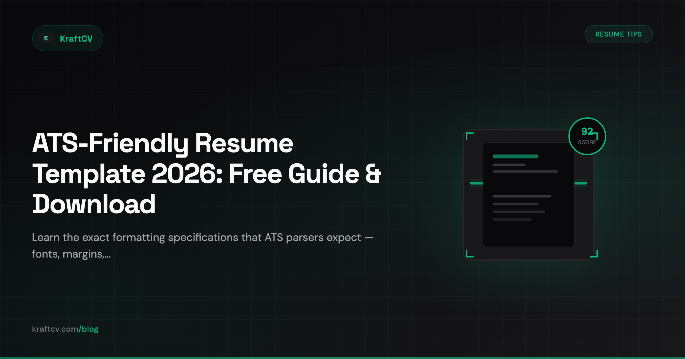ATS-Friendly Resume Template 2026: Free Download + Complete Formatting Guide